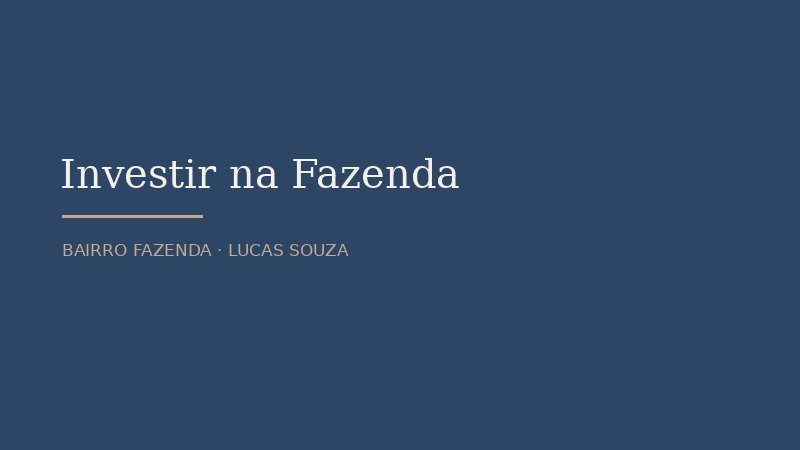 Investir no bairro Fazenda